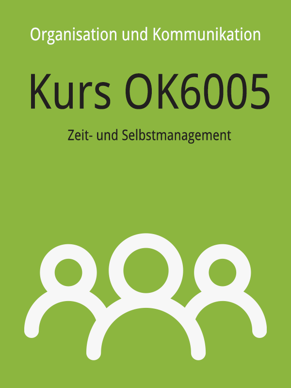 OK6005: Zeit- und Selbstmanagement
