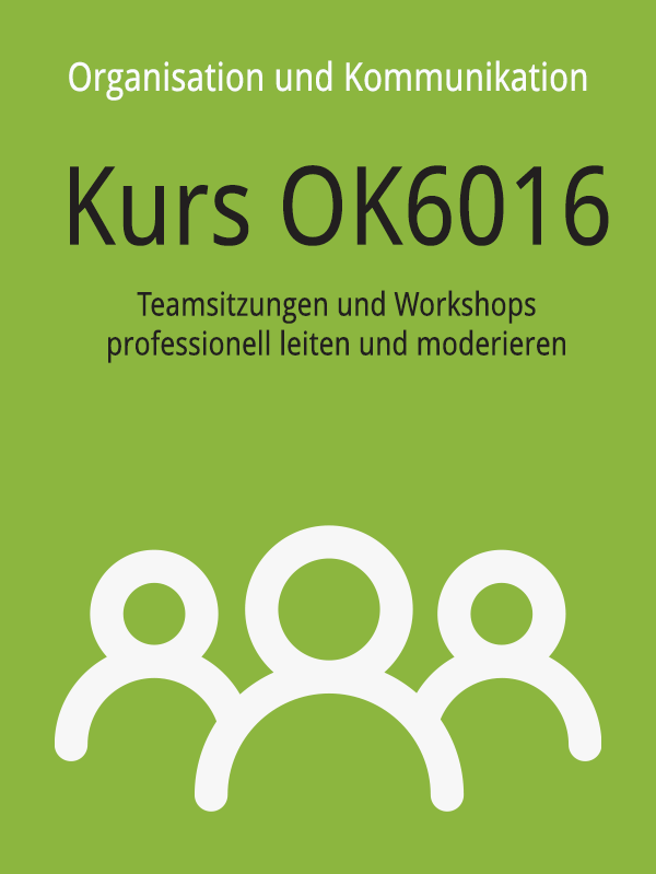 OK6016: Teamsitzungen und Workshops professionell leiten und moderieren