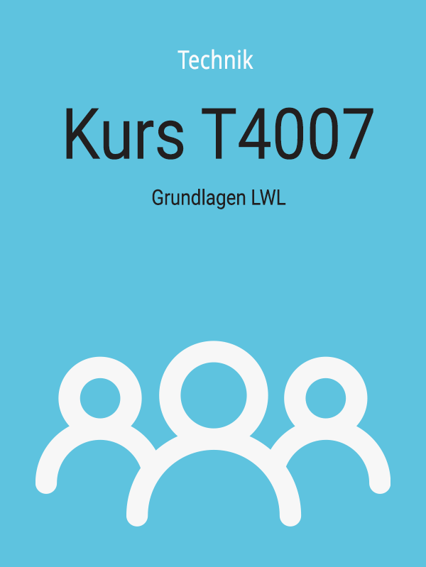 T4007: Grundlagen LWL