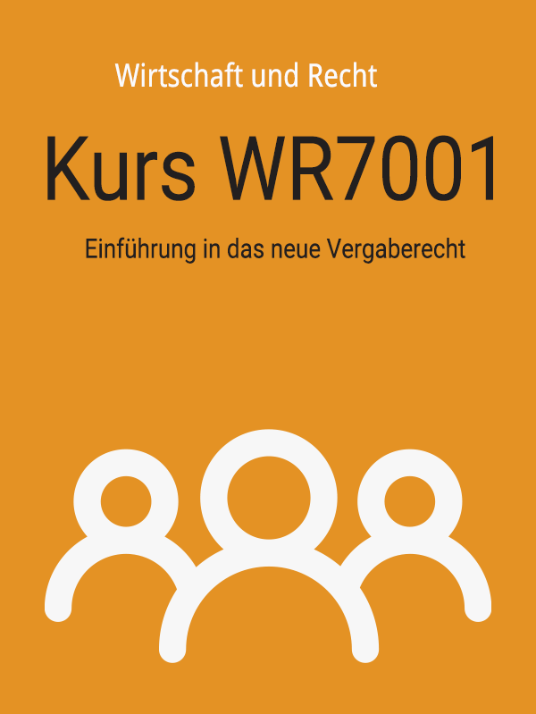 WR7001: Einführung in das neue Vergaberecht
